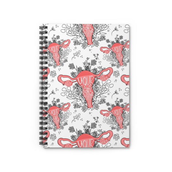 Your laws don't belong here! pro choice Uterus notebook