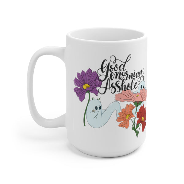 Good Morning asshole floral ghost fall Ceramic Mug 15oz