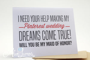 Funny Maid of Honor Proposal will you be my Maid of honor card