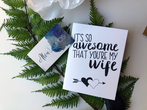 It's so awesome that you're my wife, wedding day card