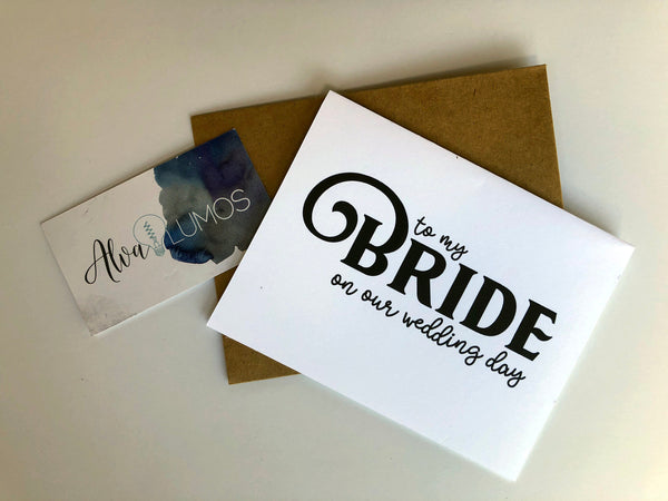 To my bride on our wedding day card