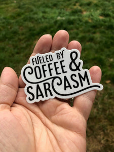 Fueled by Coffee & Sarcasm funny sticker