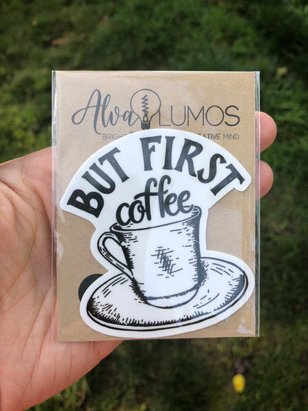 but first coffee funny sticker