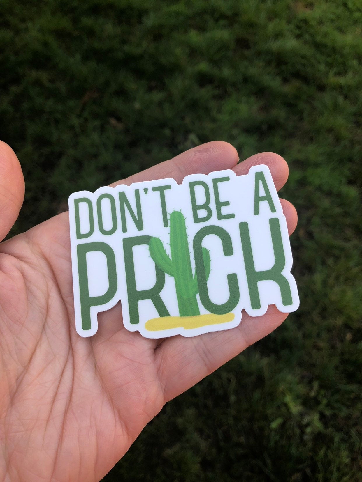 Don't Be a Prick cactus sticker