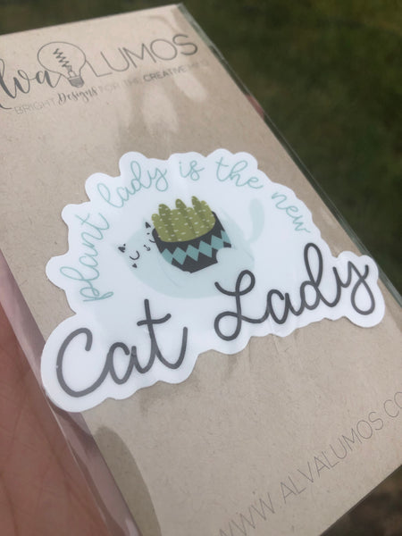 Plant lady is the new cat lady sticker