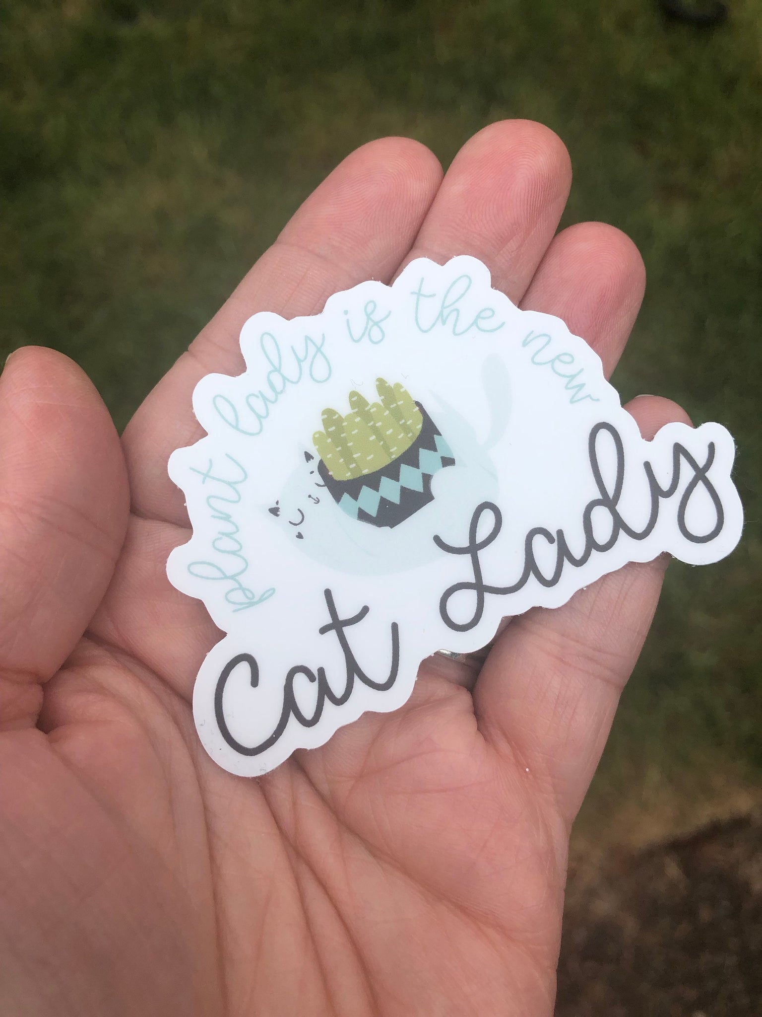 Plant lady is the new cat lady sticker