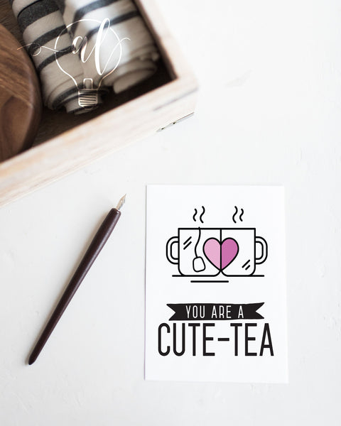 you are a cute tea funny valentines card