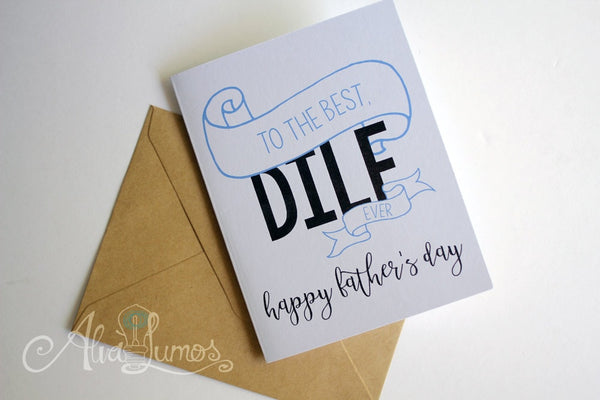 To the Best DILF ever, Happy father's day card
